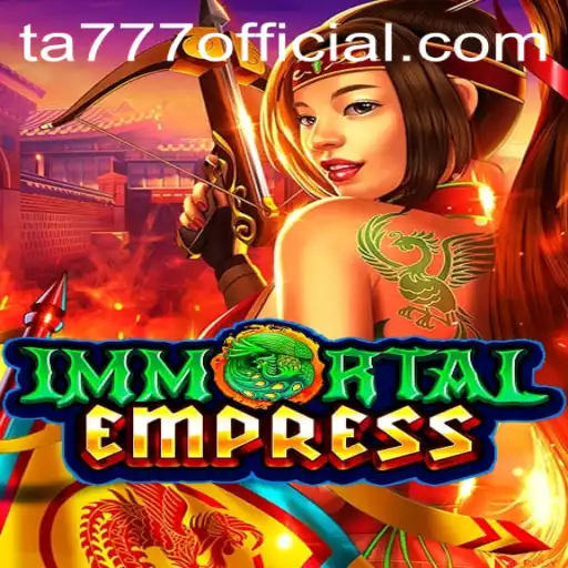 ImmortalEmpress: The Enchanting Realm of Eternal Rule