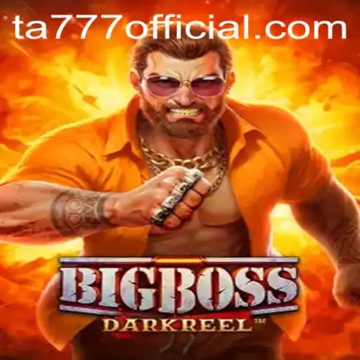 BigBoss: The Ultimate Strategy Game with TA777 Twist